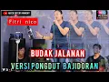 Download Lagu BUDAK JALANAN VERSI PONGDUT BAJIDORAN@niccoentertainment