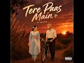Tere Paas Main