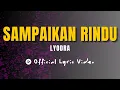 Download Lagu Lyodra - Sampaikan Rindu | Lirik