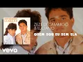 Download Lagu Zezé Di Camargo \u0026 Luciano - Quem Sou Eu Sem Ela (Áudio Oficial)