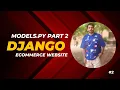 Django eCommerce Website Part 2 models py Malayalam Tutorial