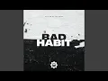 Download Lagu Bad Habit (feat. Shedo Meiwaku)