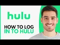 How To Log Into Your Hulu Account - Step by Step