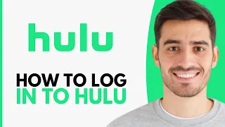 How To Log Into Your Hulu Account - Step by Step