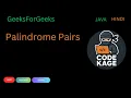 GFG Palindrome Pairs Java Hindi