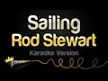 Download Lagu Rod Stewart - Sailing (Karaoke Version)
