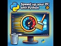 Boost PC Performance with Python Clean Temp Files Recycle Bin Automatically