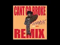 Can’t Go Broke - Zeddy Will (Clean)