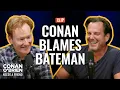 Conan Blames Jason Bateman For His Dad s Death Feat Will Arnett Conan O Brien Needs A Friend