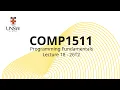 COMP 1511 1911 Week 10 Lecture 2