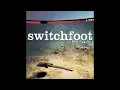 Switchfoot - Dare You To Move [Official Audio]