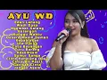 Lagu Edan Lanang, Ngembet Galeng || AYU WD || Full Album Lagu Tarling Cirebonan