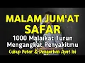 Download Lagu MALAM JUM'AT SAFAR AYAT RUQYAH MUSTAJAB 🤲 INSYAALLAH S4KIT DITUBUHMU S3MBUH AYAT RUQYAH DIRI