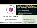 Fundamental Data Types Float Double Long Double DCSPL PRODDATUR