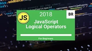 JavaScript - Logical or Boolean Operators