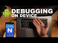 Debugging NativeScript Apps on An ANDROID Device