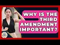 Why Is the Third Amendment Important Guide To Your Rights News