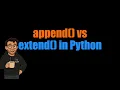 Python List append vs extend Key Differences Explained with Examples
