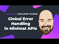 Global Error Handling in C Minimal APIs
