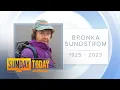 Bronka Sundstrom Holocaust survivor and mountaineer dies at 98