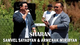 Samvel Sayadyan & Armenak Miribyan - SHARAN