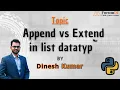 Understanding the Difference Between Append and Extend in Python Lists by Mr Dinesh Kumar