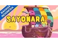 Download Lagu Sayonara  | Lagu Anak Anak 2017 Terpopuler | Lagu Anak Indonesia Terbaru Bibitsku