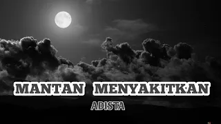 Download Adista - Mantan Menyakitkan MP3