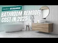 How Much Does a Bathroom Remodel Cost in 2025