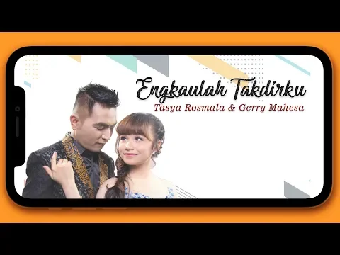 Download MP3 Tasya Rosmala , Gerry Mahesa - Engkaulah Takdirku (New Pallapa Version)