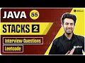 Stacks Interview Questions Leetcode Problems Lecture 55 Java and DSA Course