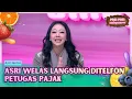 Lagu Dapat Honor Senilai 7M, Asri Welas Langsung Ditelfon Petugas Pajak - PAGI PAGI AMBYAR (3/2/26) P1