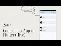 Flutter Mini Class - Build a Contact List Android App with Flutter Hive