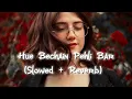 Download Lagu hamara haal na pucho slowed reverb female version Mind 🥰 relax songs in // Slow motion hindi  //