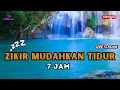 Download Lagu Zikir Menenangkan Tidur (Lullaby) I Menenangkan Hati \u0026 Pikiran Sebelum Tidur I 6 Jam