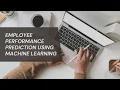 AE078 Employee Performance Prediction Using Machine Learning
