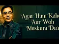 Agar Hum Kahen Aur Woh Muskura Den | Jagjeet Singh , Chitra S | Full Song