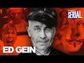 ED GEIN was an idiot