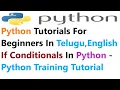 If Conditionals In Python Tutorials For Absolute Beginners In Telugu English - Python Training