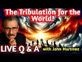 Lagu Live with John Martinez: The Tribulation of the World!