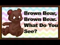 LEARN COLORS FOR TODDLERS AND BABIES LEARN TO READ KIDS Brown Bear Brown Bear What Do You See