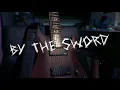 Download Lagu By The Sword - iamjakehill Guitar Cover