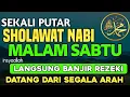 SHOLAWAT PENARIK REZEKI PALING DAHSYAT, Sholawat Nabi Muhammad Saw, Sholawat Jibril Terbaru