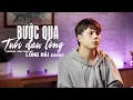 Download Lagu BƯỚC QUA TUỔI ĐAU LÒNG - ĐINH KIẾN PHONG x ĐÔNG THIÊN ĐỨC | LONG HẢI COVER