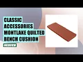 Classic Accessories Montlake Outdoor Bench Cushion Review