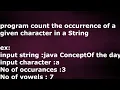 Program to count No of occurrence of a given character in a String by java temple