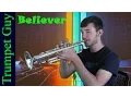 Download Lagu Imagine Dragons - Believer (Trumpet Cover)