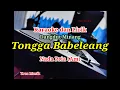 Download Lagu Karaoke Tongga Babeleang Nada Pria (Am)