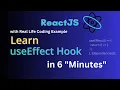 Learn useEffect in 6 Minutes React Hook Explained Simply Real Life Example