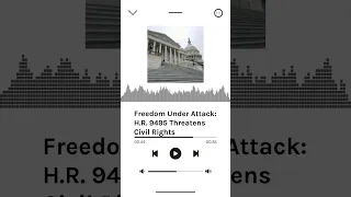 Freedom Under Attack H R 9495 Threatens Civil Rights AURN News